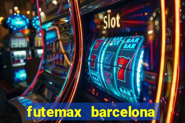 futemax barcelona ao vivo